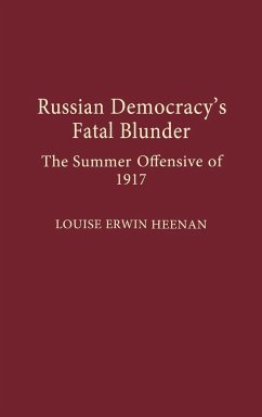 Russian Democracy's Fatal Blunder - Heenan, Louise