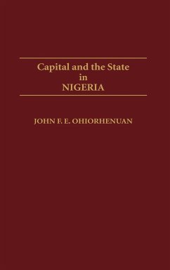 Capital and the State in Nigeria - Ohiorhenuan, John