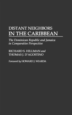 Distant Neighbors in the Caribbean - Hillman, Richard S.; D'Agostino, Thomas J.