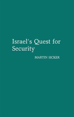 Israel's Quest for Security - Sicker, Martin