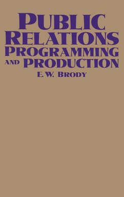 Public Relations Programming and Production - Brody, E.