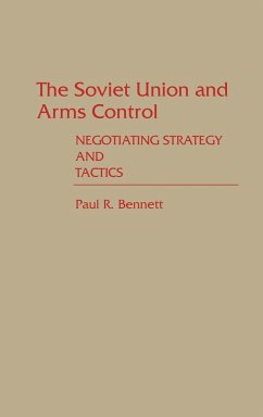 The Soviet Union and Arms Control - Bennett, Paul R.