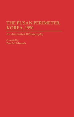 The Pusan Perimeter, Korea, 1950 - Edwards, Paul M.