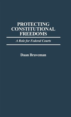 Protecting Constitutional Freedoms - Braveman, Daan