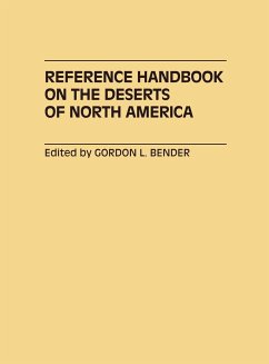 Reference Handbook on the Deserts of North America - Bender, Gordon Lawrence