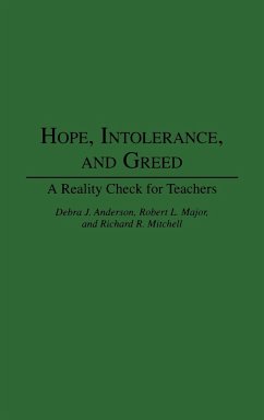 Hope, Intolerance, and Greed - Anderson, Debra J.