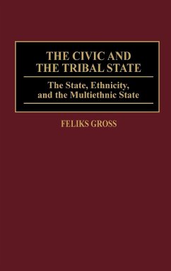 The Civic and the Tribal State - Gross, Feliks