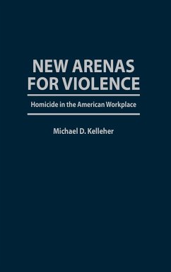New Arenas for Violence - Kelleher, Michael D.