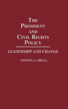 The President and Civil Rights Policy - Shull, Steven A.