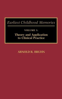 Earliest Childhood Memories - Bruhn, Arnold R.