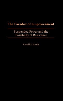 The Paradox of Empowerment - Wendt, Ronald F.