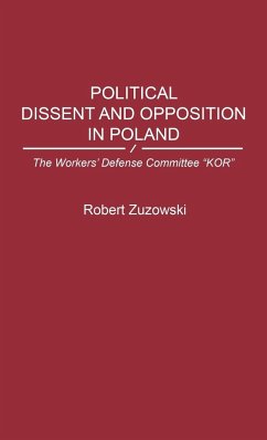 Political Dissent and Opposition in Poland - Zuzowski, Robert