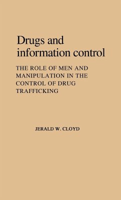 Drugs and Information Control - Cloyd, Jerald W.