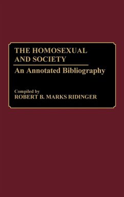 The Homosexual and Society - Ridinger, Robert B. Marks