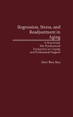 Regression, Stress, and Readjustment in Aging