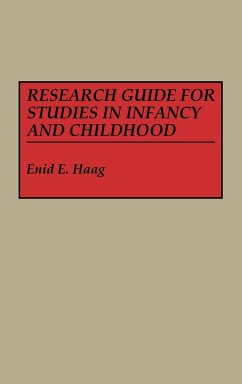 Research Guide for Studies in Infancy and Childhood - Haag, Enid E.; Unknown