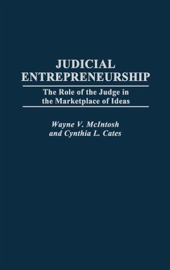 Judicial Entrepreneurship - McIntosh, Wayne V.; Cates, Cynthia L.; Unknown