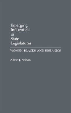 Emerging Influentials in State Legislatures - Nelson, Albert J.