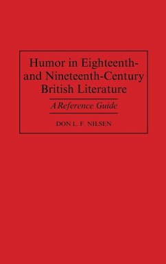 Humor in Eighteenth-And Nineteenth-Century British Literature - Nilsen, Don Lee Fred; Unknown