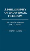 A Philosophy of Individual Freedom