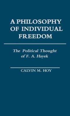 A Philosophy of Individual Freedom - Hoy, Calvin M.