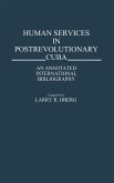 Human Services in Postrevolutionary Cuba