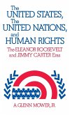 The United States, the United Nations, and Human Rights