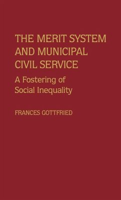 The Merit System and Municipal Civil Service - Gottfried, Frances