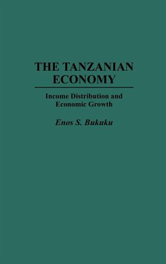 The Tanzanian Economy - Bukuku, Enos S.