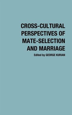 Cross-Cultural Perspectives of Mate-Selection and Marriage - Kurian, George