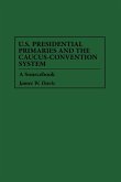 U.S. Presidential Primaries and the Caucus-Convention System