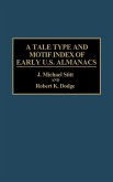 A Tale Type and Motif Index of Early U.S. Almanacs