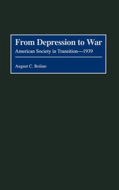 From Depression to War - Bolino, August C.