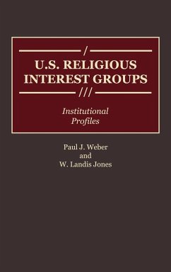 U.S. Religious Interest Groups - Weber, Paul J.; Jones, W. Landis