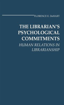 The Librarian's Psychological Commitments - Dehart, Florence E.; Unknown