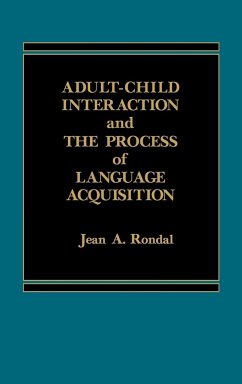 Adult-Child Interaction and the Promise of Language Acquistion - Rondal, Jean