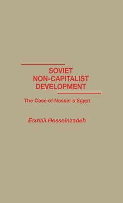 Soviet Non-Capitalist Development - Hosseinzadeh, Esmail; Hossein-Zadeh, Ismael; Hosseinzadeh, Esmael