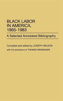 Black Labor in America, 1865-1983 - Wilson, Joseph