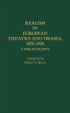 Realism in European Theatre and Drama, 1870-1920