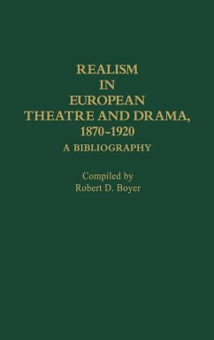 Realism in European Theatre and Drama, 1870-1920 - Boyer, Robert D.; Unknown
