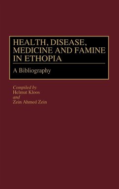 Health, Disease, Medicine and Famine in Ethiopia - Kloos, Helmut
