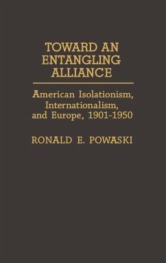 Toward an Entangling Alliance - Powaski, Ronald E.