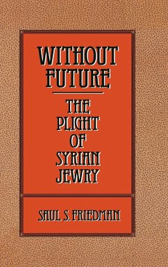 Without Future - Friedman, Saul S.