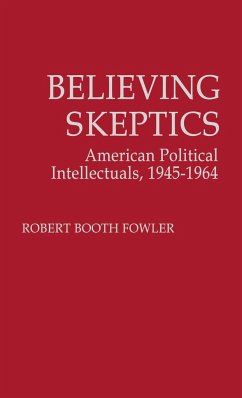 Believing Skeptics - Fowler, Robert Booth; Unknown