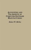 Accounting and Tax Aspects of Computer Software Manufacturing