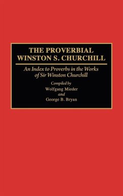 The Proverbial Winston S. Churchill - Mieler, Wolfgang; Morgan, Michael; Churchill, Winston