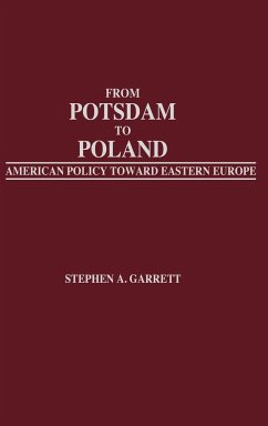 From Potsdam to Poland - Garrett, Stephen A.