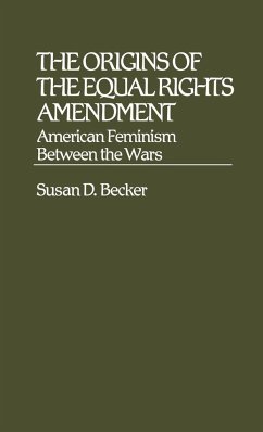 The Origins of the Equal Rights Amendment - Becker, Susan D.