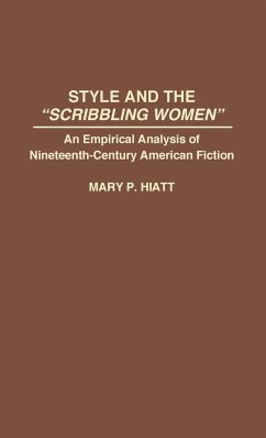 Style and the Scribbling Women - Hiatt, Mary P.