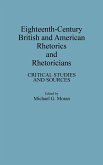Eighteenth-Century British and American Rhetorics and Rhetoricians